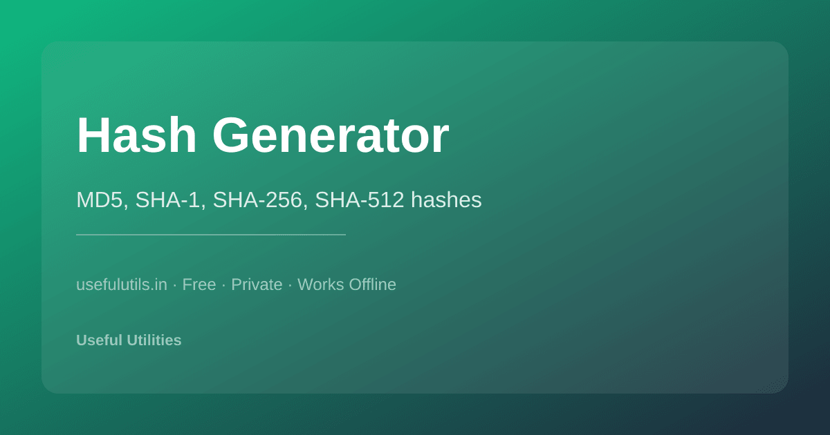 Hash Generator — MD5 SHA-1 SHA-256 SHA-512 hash calculator
