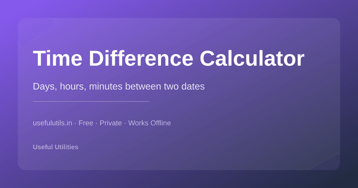 Time Difference Calculator — calculate days hours minutes between two dates